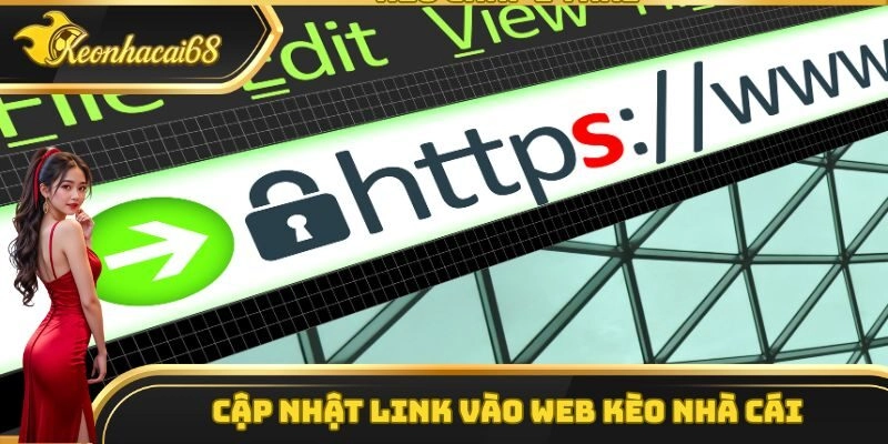 Cập nhật link v&agrave;o web keonhacai5 nhanh ch&oacute;ng, an to&agrave;n