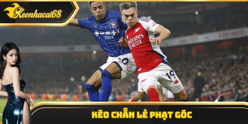 K&egrave;o chẵn lẻ phạt g&oacute;c